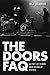 The Doors FAQ: All That's L...