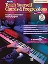 Alfred's Teach Yourself Chords & Progressions at the Keyboard: Everything You Need to Know to Start Playing Now!, Book & CD (Teach Yourself Series) Alfred's Teach Yourself Chords & Progressions at the Keyboard: Everything You Need to Know to Start Playing Now!, Book & CD (Teach Yourself Series)