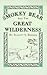 Smokey Bear and the Great Wilderness