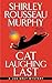 Cat Laughing Last: A Joe Grey Mystery