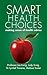 Smart Health Choices: Makin...