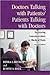 Doctors Talking with Patients/Patients Talking with Doctors: Improving Communication in Medical Visits
