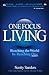 One Focus Living by Scotty Sanders