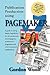 Publication Production Using Pagemaker: A Guide to Using Adobe Pagemaker 7 for the Production of Newspapers, Newsletters, Magazines and Other Formatted Publications