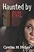 Haunted by Evil (Pursued by Evil #2)