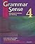 Grammar Sense 4: Advanced Grammar and Writing