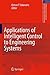 [(Applications of Intelligent Control to Engineering Systems )] [Author: Kimon P. Valavanis] [Jun-2009]
