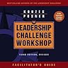 The Leadership Challenge Workshop: Facilitator's Guide