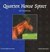 Quarter Horse Spirit (Spirit of the Horse Series) Quarter Horse Spirit (Spirit of the Horse Series)