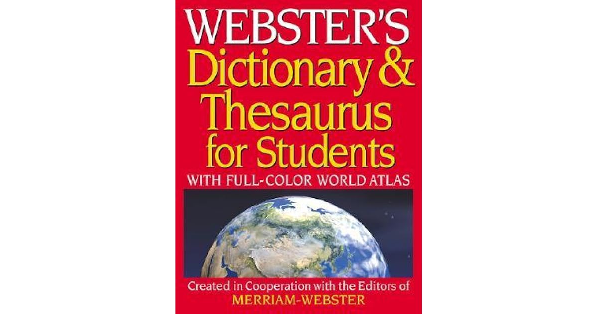 ster's Dictionary & Thesaurus for Students With FullColor World