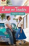 Love Me Tender by Janice Hanna Love Me Tender by Janice Hanna