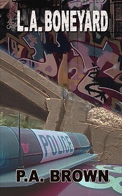 L.A. Boneyard (L.A., #3)