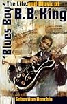 Blues Boy: The Life and Music of B. B. King (American Made Music Series)