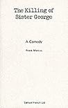 The Killing of Sister George by Frank Marcus