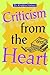 Criticism from the Heart