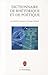 Dictionnaire de Rhetorique Et de Poetique (La Pochotheque) (French Edition)