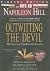 Napoleon Hill's Outwitting the Devil: The Secret to Freedom and Success