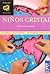 Ninos Cristal (Spanish Edition)