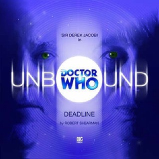 Doctor Who Unbound: Deadline (Audio Play)