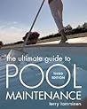 The Ultimate Guide to Pool Maintenance