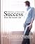 Success from the Inside Out by Steven Rowell
