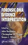 Forensic DNA Evidence Interpretation Forensic DNA Evidence Interpretation