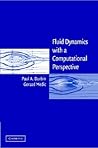 Fluid Dynamics with a Computational Perspective
