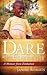 Dare to Love Completely by Janine Roberts Dare to Love Completely by Janine Roberts