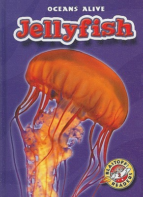 Jellyfish: Oceans Alive (Blastoff! Readers)