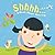Shhhh...: A Book About Hearing