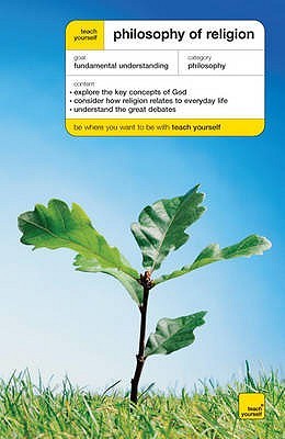 Philosophy Of Religion (Teach Yourself)