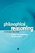 Philosophical Reasoning: A ...