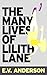 The Many Lives of Lilith Lane