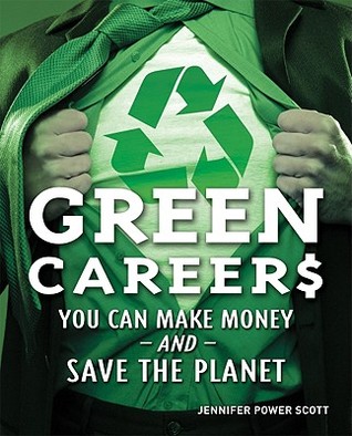 Green Careers: You Can Make Money and Save the Planet (Paperback)