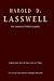 Harold D. Lasswell: An Annotated Bibliography