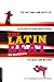 The Latin Beat: The Rhythms and Roots of Latin Music, from Bossa Nova to Salsa and Beyond