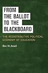 From the Ballot to the Blackboard: The Redistributive Political Economy of Education (Cambridge Studies in Comparative Politics)