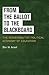 From the Ballot to the Blackboard by Ben W. Ansell