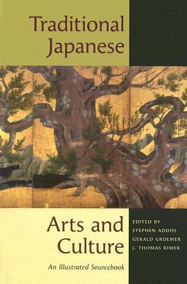 Traditional Japanese Arts and Culture: An Illustrated Sourcebook (Paperback)