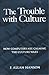 The Trouble with Culture: How Computers Are Calming the Culture Wars