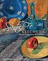 Santa Fe Kitchens: Delicious Recipes from the Southwest