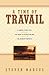 A Time of Travail