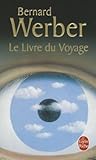 Le livre du voyage by Bernard Werber