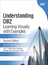 Understanding DB2: Learning Visually With Examples Understanding DB2: Learning Visually With Examples