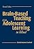Brain-Based Teaching With Adolescent Learning in Mind