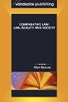 Comparative Law: Law, Reality and Society Comparative Law: Law, Reality and Society