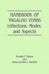Handbook of Tagalog Verbs: Inflection, Modes, and Aspects Handbook of Tagalog Verbs: Inflection, Modes, and Aspects