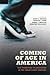 Coming of Age in America: T...