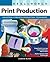 Real World Print Production by Claudia McCue