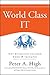World Class IT: Why Businesses Succeed When IT Triumphs